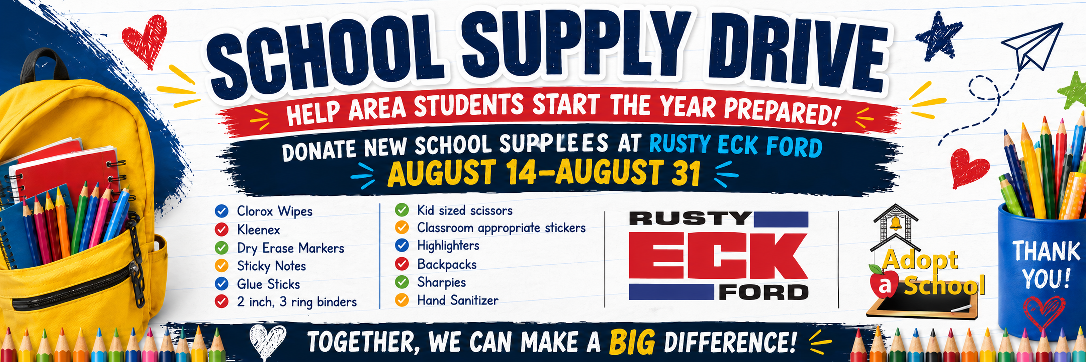 School Supply Drive August 14 through August 31 at Rusty Eck Ford and Midwest Kia